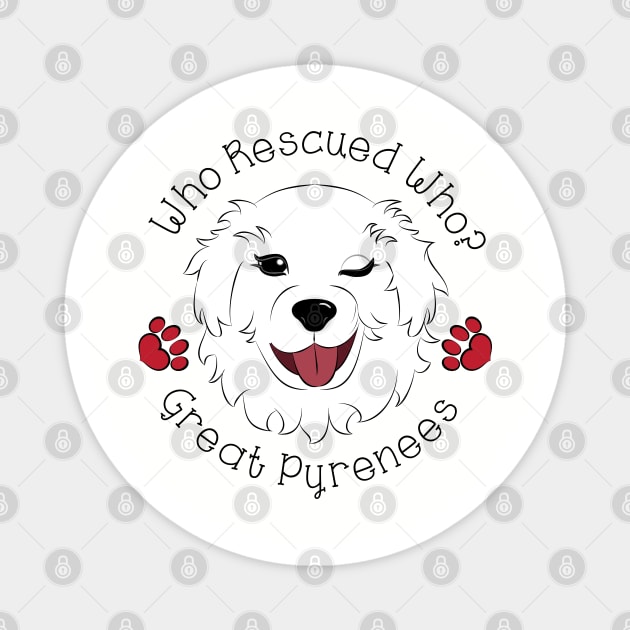 Who Rescued Who? Magnet by DQDesigns By Chele